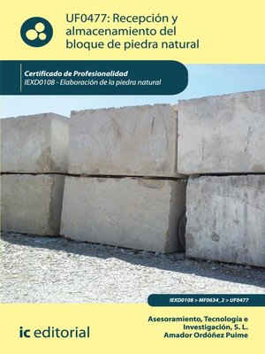 cover image of Recepción y almacenamiento del bloque de piedra natural. IEXD0108